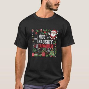 Nice Naughty Taiwanese Christmas Santa Claus Taiwa T-Shirt