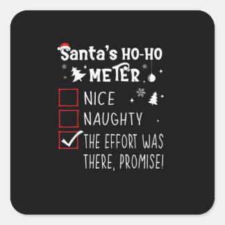 Nice Naughty The Was There Promise Christmas  Square Sticker