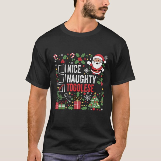 Nice Naughty Togolese Christmas Santa Claus Togo  T-Shirt (Front)