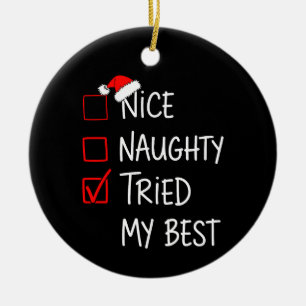 Nice Naughty Tried My Best Christmas List Santa Ceramic Ornament