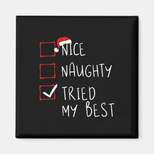 Nice Naughty Tried My Best Christmas List Xmas San Magnet