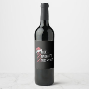 Nice Naughty Tried My Best Christmas List Xmas  Wine Label