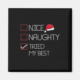 Nice Naughty Tried My Best Christmas Pajama Funny Magnet