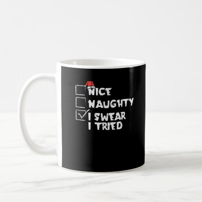 Nice Naughty Tried My Best Holiday Humor Coffee Mug (Left)
