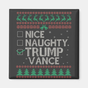 Nice Naughty Trump Vance Election Ugly Sweater  Magnet