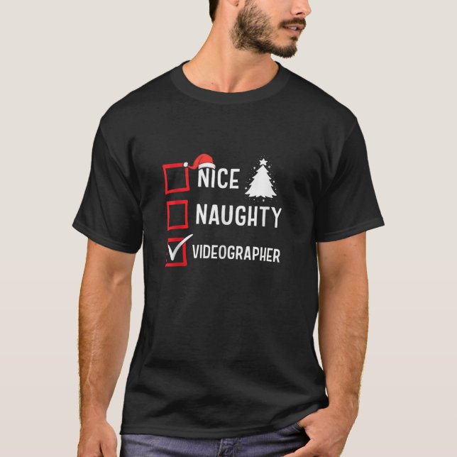 Nice Naughty Videographer Xmas Holiday Santa Claus T-Shirt (Front)