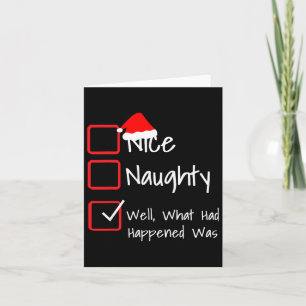 Nice Naughty - Well What Had Happened Was... Ugly Card