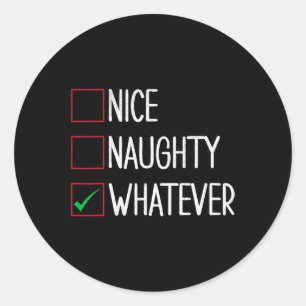 Nice Naughty Whatever Funny Christmas Classic Round Sticker