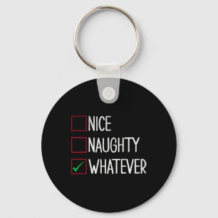 Nice Naughty Whatever Funny Christmas Key Ring