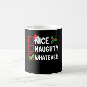 Nice Naughty Whatever Funny Christmas List Holiday Coffee Mug