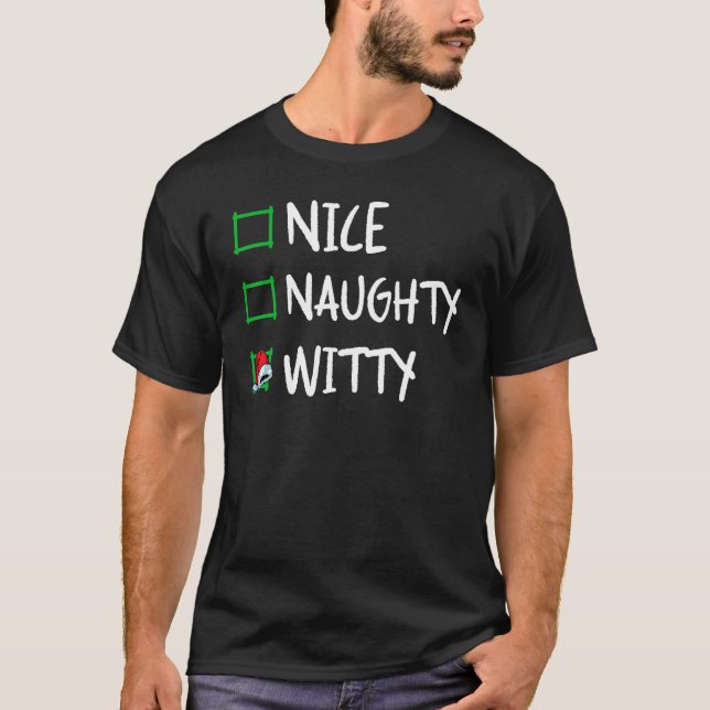 Nice Naughty Witty Christmas List Santa Claus   X  T-Shirt (Front)