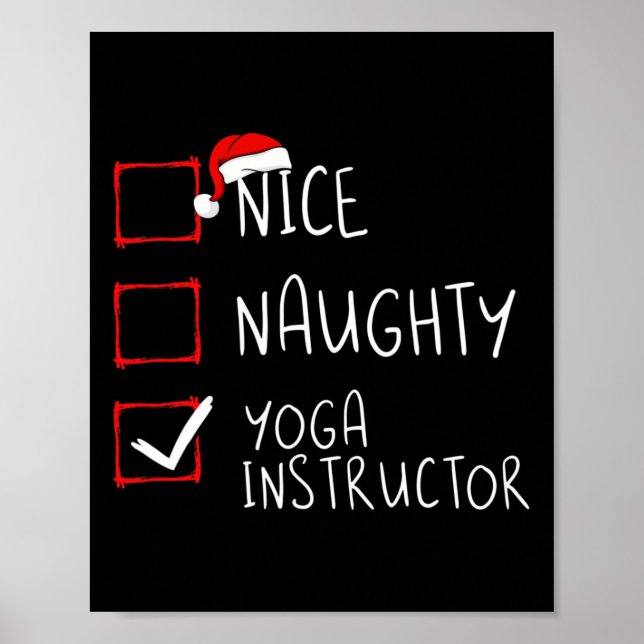 Nice Naughty Yoga Instructor Christmas List Santa  Poster (Front)