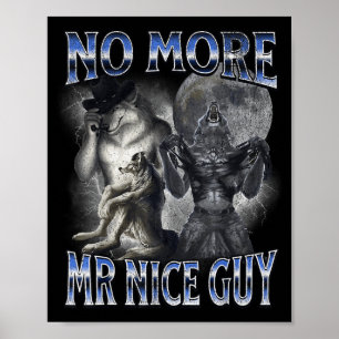 Nice No More Mr Alpha Wolf Poster