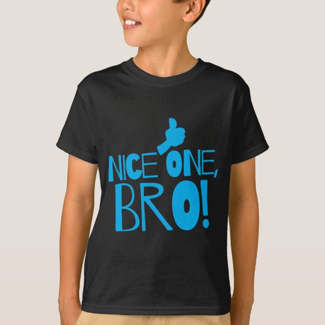 Nice one Bro! Kiwi New Zealand funny T-Shirt (Front)