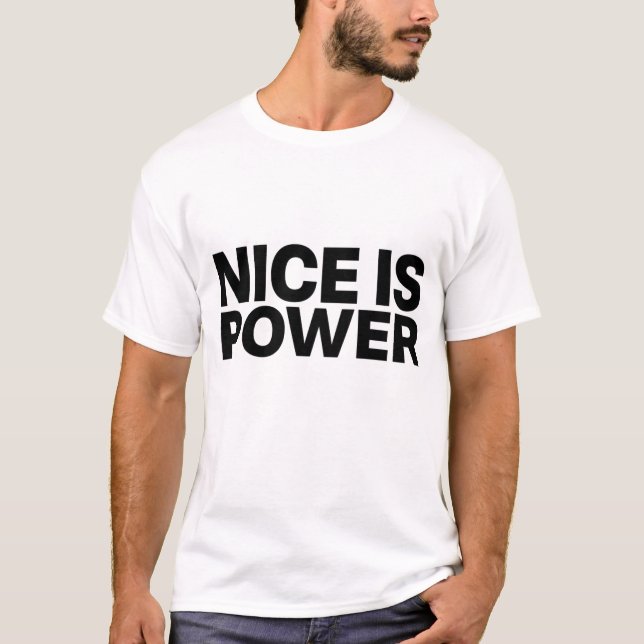 Nice Power Minimal Dark Typography Design T-Shirt (Front)