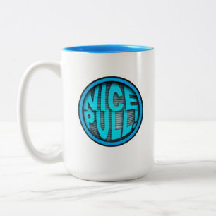 Nice Pull! Official Mug