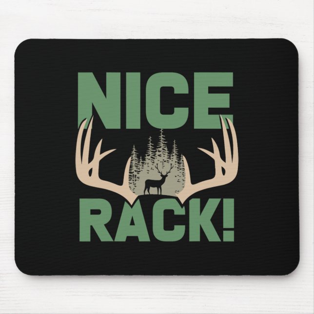 Nice Rack Antlers Deer Funny Hunting Hunter Humour Mouse Pad (Front)