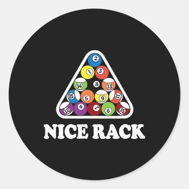 Nice Rack Billiards Pool T Shirt  Classic Round Sticker (Front)
