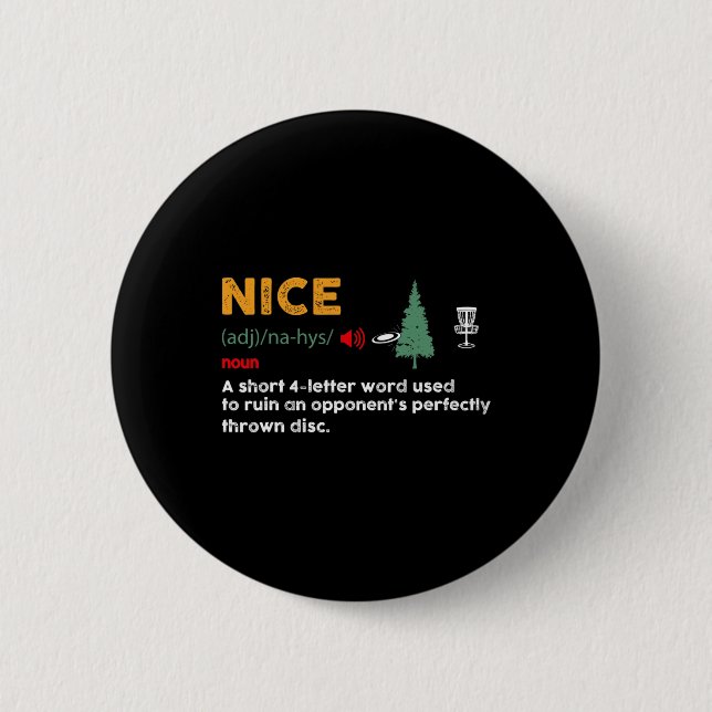 Nice Shoot Adjective Funny Disc Golf Golfer Frolfe 6 Cm Round Badge (Front)