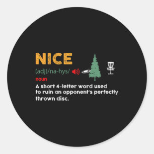 Nice Shoot Adjective Funny Disc Golf Golfer Frolfe Classic Round Sticker