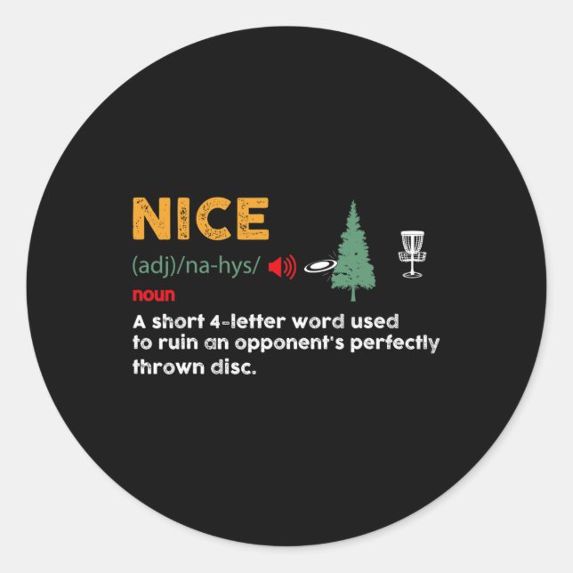 Nice Shoot Adjective Funny Disc Golf Golfer Frolfe Classic Round Sticker (Front)
