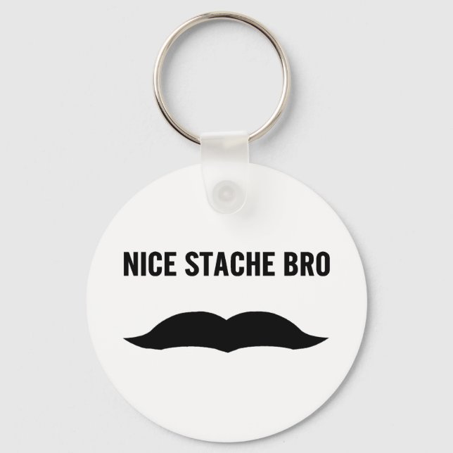 Nice Stache Bro Key Ring (Front)