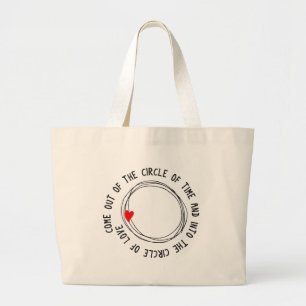 Nice Text Into The Circle Of Love Large Tote Bag