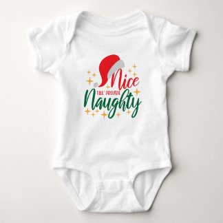 Nice Til Proven Naughty, Novelty Funny Christmas  Baby Bodysuit