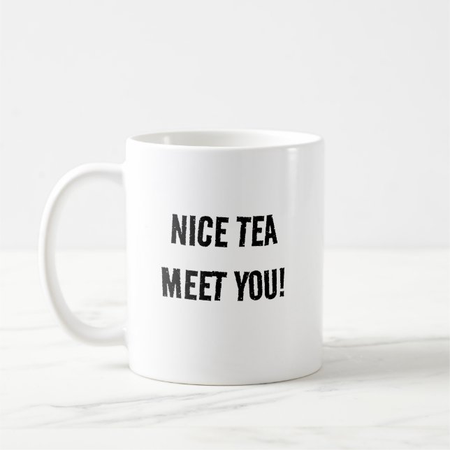 Nice To Meet You Coffee Mug (Left)