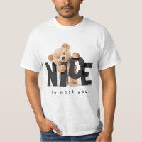 Nice to meet you slogan with standing bear doll