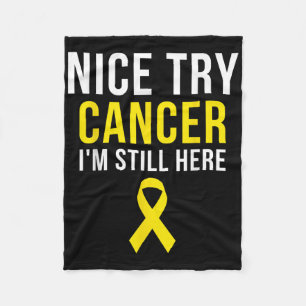 Nice Try Survivor Sarcoma Cancer Awareness Yellow Fleece Blanket