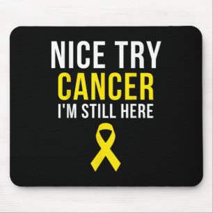 Nice Try Survivor Sarcoma Cancer Awareness Yellow  Mouse Pad