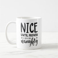 Nice Until Proven Naughty