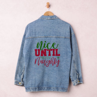 Nice until proven naughty, funny Christmas Denim Jacket