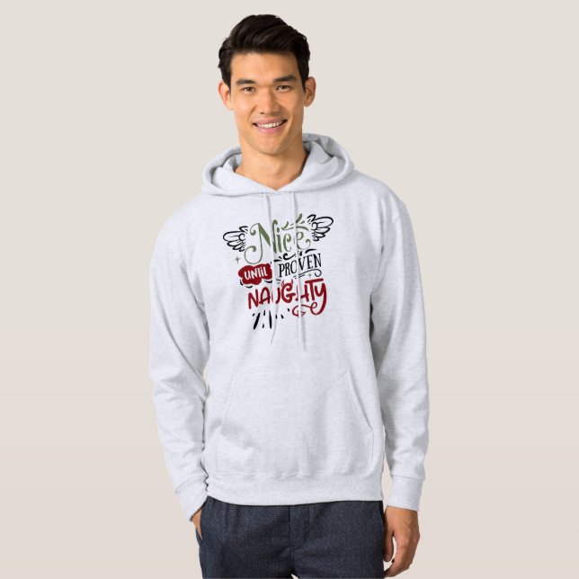Nice Until Proven Naughty - Funny Christmas Hoodie (Front Full)