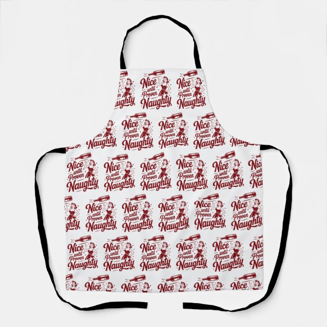 Nice Until Proven Naughty Snarky Christmas Wine Apron (Front)