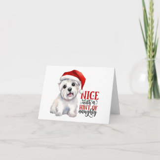 Nice with a hint of naughty - Christmas Westie Card