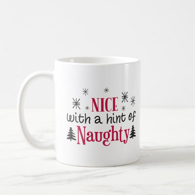 Nice with a hint of naughty coffee mug (Left)