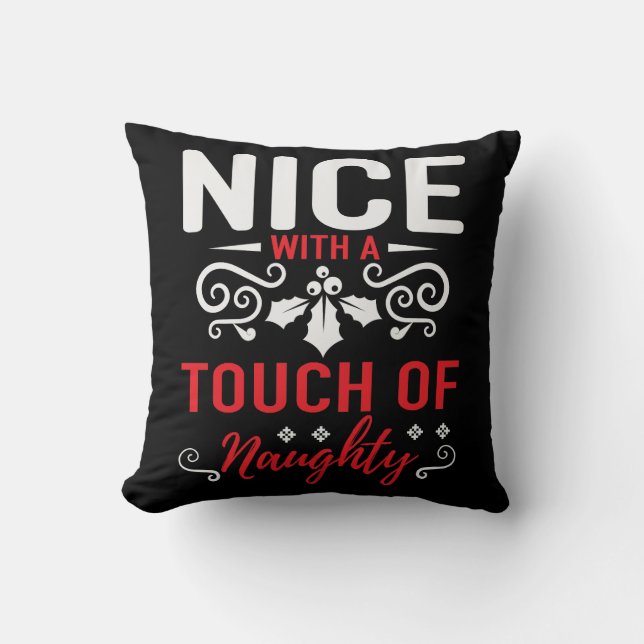 Nice With A Touch Of Naughty Cushion (Front)