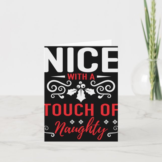 Nice With A Touch Of Naughty T Shirt  Card (Front)