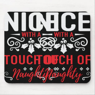 Nice With A Touch Of Naughty T Shirt Mouse Pad