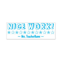 "NICE WORK!" Instructor Feedback Rubber Stamp