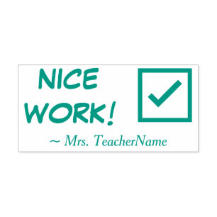 "NICE WORK!" + Instructor Name Rubber Stamp