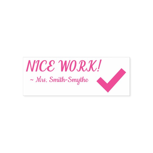 "NICE WORK!" + Tutor Name Rubber Stamp (Design)