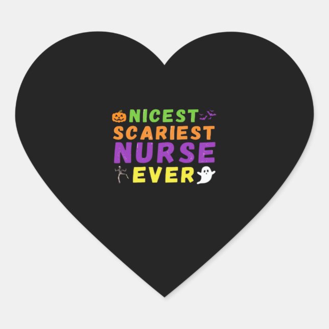 Nicest scariest Nurse ever funny Halloween Classic Heart Sticker (Front)