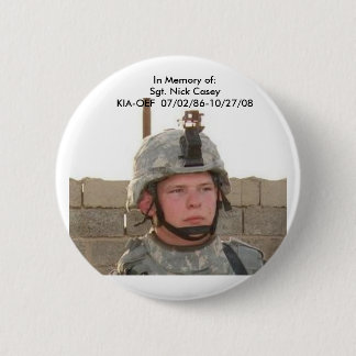 nick face pix, In Memory of:Sgt. Nick CaseyKIA-... 6 Cm Round Badge
