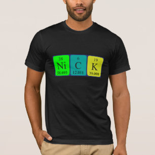 Nick periodic table name shirt