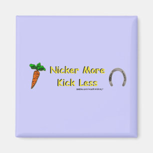 Nicker More, Kick Less Magnet
