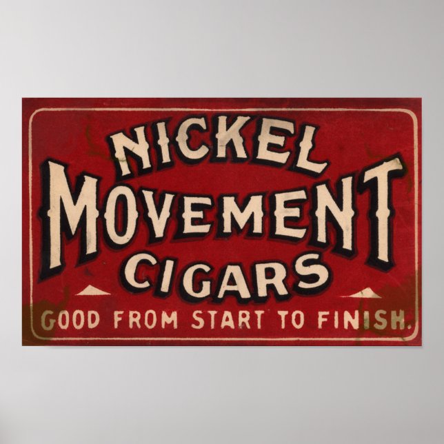 Nickle Movement Cigar 1900 Poster (Front)