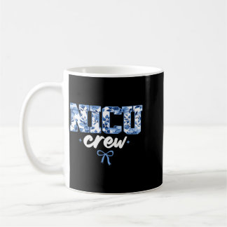 Nicu Crew Nurse For Women Neonatal Intensive Care Coffee Mug